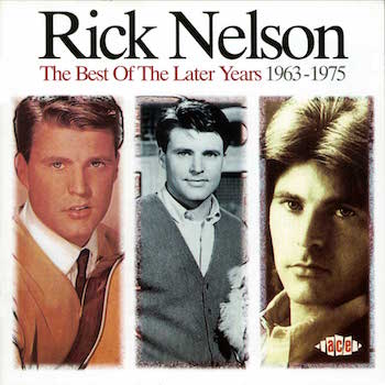 Nelson ,Ricky - The Best Of The Later Years 1963 - 1975